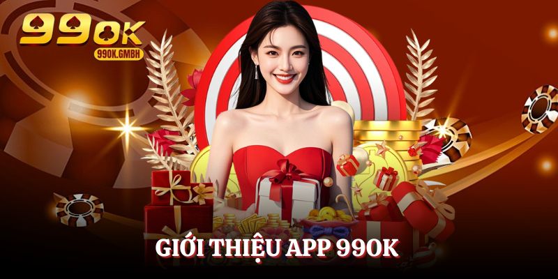 App 99OK - Ứng dụng cá cược thông minh, hot nhất châu Á