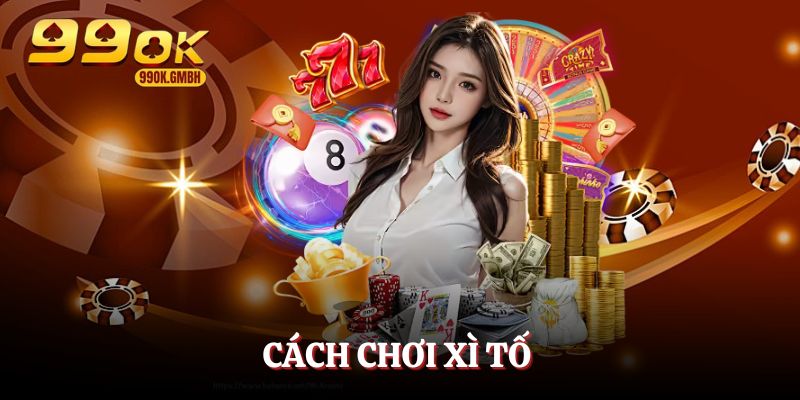 cách chơi xì tố