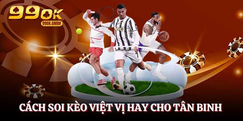Cách soi kèo việt vị cực hay cho tân binh