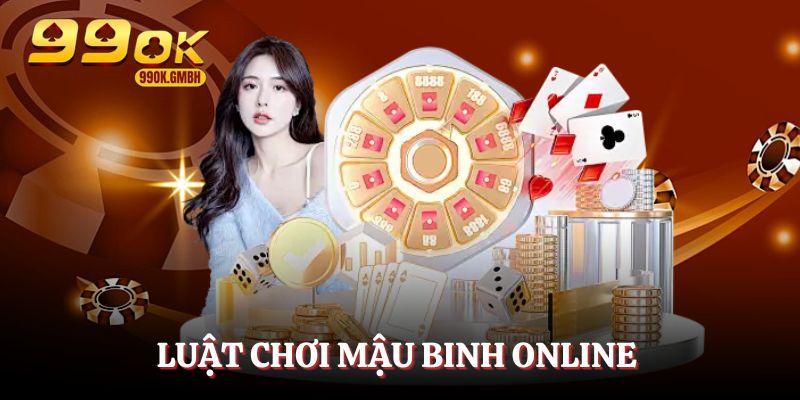 Học luật chơi mậu binh online cơ bản tại 99OK