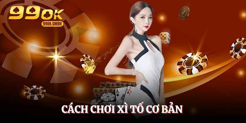 Học luật chơi xì tố cơ bản cho người mới