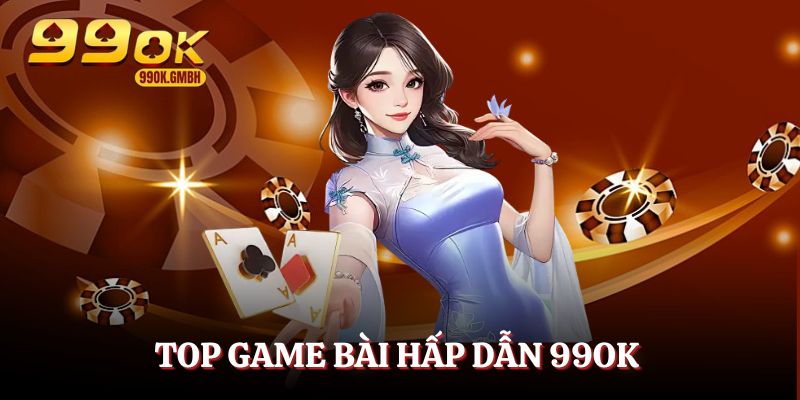 Một vài game bài nên chơi khi đăng nhập thành công