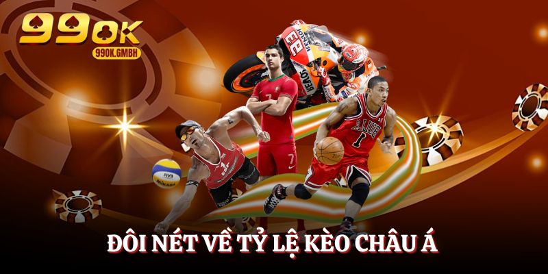 Tỷ lệ kèo châu Á - Mã cược hấp dẫn trong cá độ